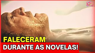 50 ATORES QUE FALECERAM DURANTE A GRAVAÇÃO DAS NOVELAS atoresfalecidos [upl. by Isabel]