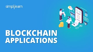 Blockchain Applications  Blockchain Applications Examples  Blockchain Technology  Simplilearn [upl. by Adnor]