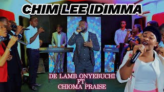 CHIM LEE IDI MMA BY DE LAMB FT CHIOMA MELODY [upl. by Annekahs87]