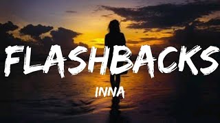 Inna  Flashbacks Lyrics [upl. by Guthrie]