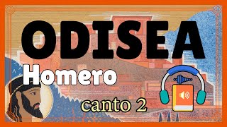 «ODISEA» de Homero 🎧 AUDIOLIBRO en español canto 2 Ágora de los itacenses Partida de Telémaco [upl. by Ydnahs562]