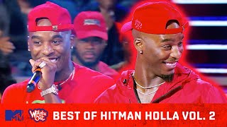 Best of Hitman Holla Vol 2 🔥Wildest Freestyles Best Punchlines amp More 🙌 Wild N Out [upl. by Bolt178]