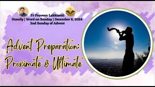 Fr Praveen Lakkisetti  Word on Sunday  Second Sunday of Advent  Year C HD 1080p [upl. by Idnak501]