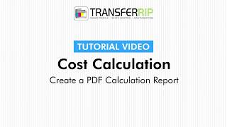 TransferRIP Part 46  How to Create a PDF Report Cost Calculation [upl. by Boyse795]