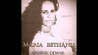 Maria Bethânia  Sensível Demais [upl. by Hannahc607]