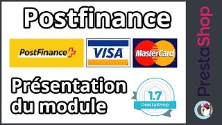 Prestashop 17  Présentation Module Postfinance [upl. by Salvidor]