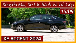 Giá xe Hyundai Accent giữa tháng 09 Cập nhật khuyến mại xe lăn bánh và trả góp mới nhấtXe Việt [upl. by Quita]