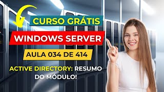 Curso Gratuito de Windows Server  Aula 34 de 414  Active Directory  Resumo do Módulo [upl. by Haldas]