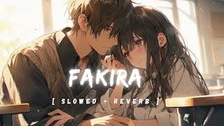 FAKIRA✨💓 LOFI SONG Slowedreverb778 [upl. by Sinoda]