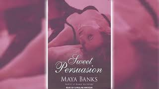 Sweet Persuasion by Maya Banks Sweet 2 🎧📖 Romance Audiobooks [upl. by Hsak415]