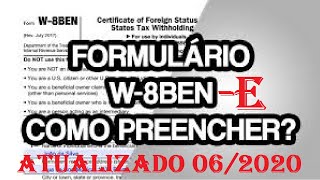 Formulário W8BENE  Como Preencher o Formulário W8BENE Para Empresas 2020  Português e Inglês [upl. by Della]