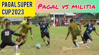 Laga Perdana  Pagal fc vs Militia Fc Skor 41  Pagal Super Cup 2023 [upl. by Tiana237]