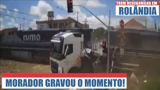 MOMENTO QUE TREM ATINGE CARRETA EM ROLÂNDIA  4K [upl. by Aihsoem989]