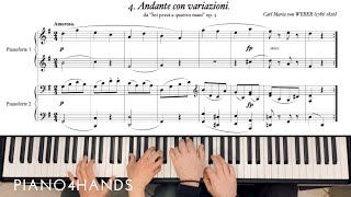 C M von Weber  Andante con variazioni from quotSei pezziquot op 3 Piano 4 Hands [upl. by Maharva]