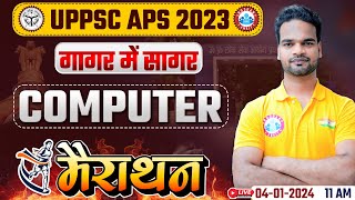 UPPSC APS 2023 APS Computer Marathon Computer गागर में सागर Computer PYQs By Shivam Sir [upl. by Eppesuig]