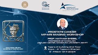 PROSTATE CANCER MTMRI IMAGING WORKSHOP BY PROF HAITHAM SHEBEL [upl. by Aivart215]