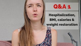 QampA 1  Hospitalization BMI calories amp weight restoration [upl. by Aura715]