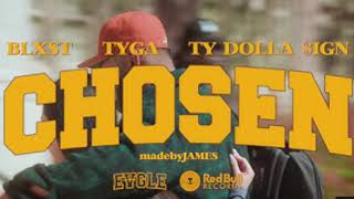 Blxst  Chosen feat Ty Dolla ign amp Tyga Official Audio [upl. by Robson]