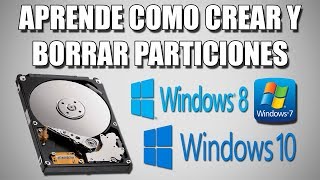 Crear o Borrar particiones  Windows 10 8 y 7 [upl. by Adnohs282]