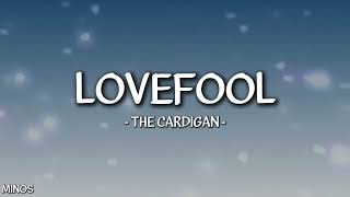 The Cardigans  Lovefool Lyrics [upl. by Ahtela]