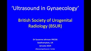 BSUR  Basic Transvaginal Pelvic Ultrasound Jan 2024 [upl. by Sirkin962]