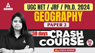 UGC NET Geography Crash Course 18  UGC NET Geography By DrShikha sharma [upl. by Pitarys523]