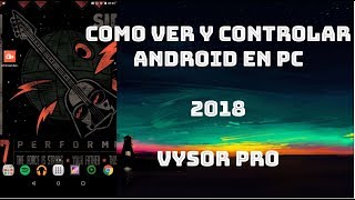 Vysor ProComo Ver Y Controlar La Pantalla De Tu Android En PC 2018 [upl. by Adnawak]