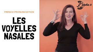 French Pronunciation  Les Voyelles Nasales quotONquot  quotENquot  quotAINquot Free French Phonetic Lesson [upl. by Caravette]