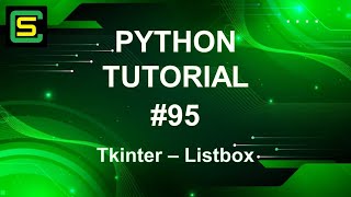 Python Tutorial 95 – Tkinter – Listbox [upl. by Goodyear]