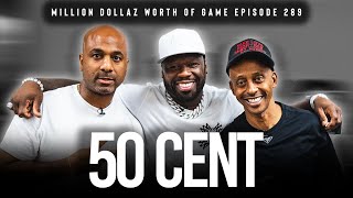 50 CENT MILLION DOLLAZ WORTH OF GAME EPISODE 289 [upl. by Dyal]