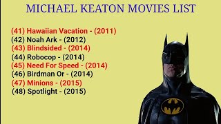 Michael Keaton Movies List 1978  2024 [upl. by Neehahs]