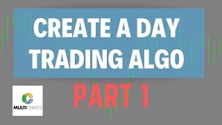 How to Create a Trading Algorithm 01 [upl. by Araem171]