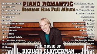 Richard Clayderman Greatest Hits Full Album 🎹 Best Songs of Richard Clayderman 🎹 Classic Piano Songs [upl. by North]