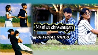 MANIKO Chrokatgen  Official video  CheSrang Sangma ft Silbera [upl. by Pettit36]