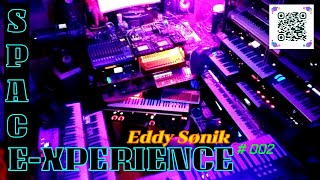 SPACE EXPERIENCE SERIES 002  by Eddy Sonik [upl. by Boyse]