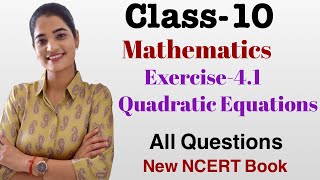 Class10  Mathematics  Chapter 4 Quadratic Equations  Ex41  All Questions New NCERT  CBSE [upl. by Letsirhc]