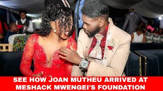 SEE HOW JOAN MUTHEU ARRIVED AT MESHACK MWENGEIS FOUNDATION [upl. by Attekal433]