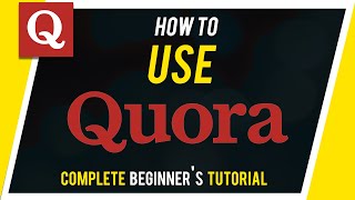 How to Use Quora  Beginners Guide [upl. by Estey]