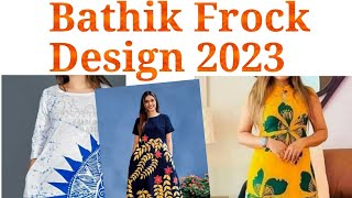 New Bathik frock design 2023 [upl. by Guglielmo]