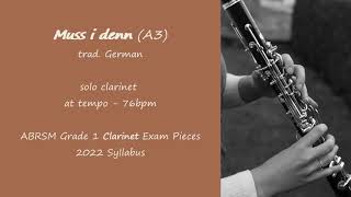 Muss i denn A3  ABRSM Grade 1 Clarinet  solo clarinet  at tempo 100bpm [upl. by Immas]