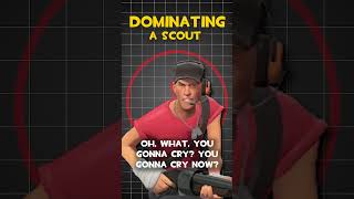 TF2 Scout Dominating A Scout Voice LInes [upl. by Petrina488]