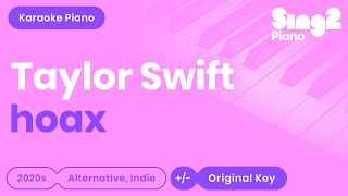 Taylor Swift  hoax Karaoke Piano [upl. by Milka]