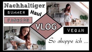 Nachhaltiger Sommer Fashion Haul vegan ● Tops Blusen Bikini Schuhe Jacken ● VLOG Juni 2020 [upl. by Hairakcaz]