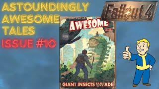 FALLOUT 4 Astoundingly Awesome Tales Issue 10 [upl. by Eusoj]