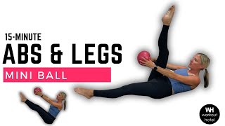 AB amp LEG MINI BALL BLAST  15 Minute Workout [upl. by Nylareg]