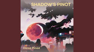 Shadows Pinot [upl. by Ogden]