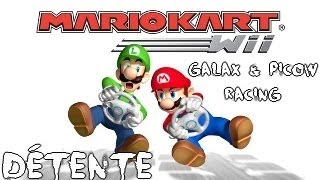 Détente Mario Kart Wii  Galax amp Picow Racing [upl. by Pickford759]