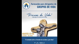 Formación para Dirigentes de Grupo de Vida  quotProcesos de vidaquot [upl. by Gene443]