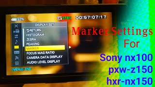 Sony nx100 pxwz150 hxrnx150 Marker Settings [upl. by Freddie]