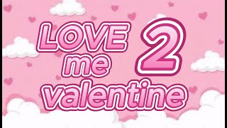 Love Me Valentine 2 TEASER [upl. by Pelage]